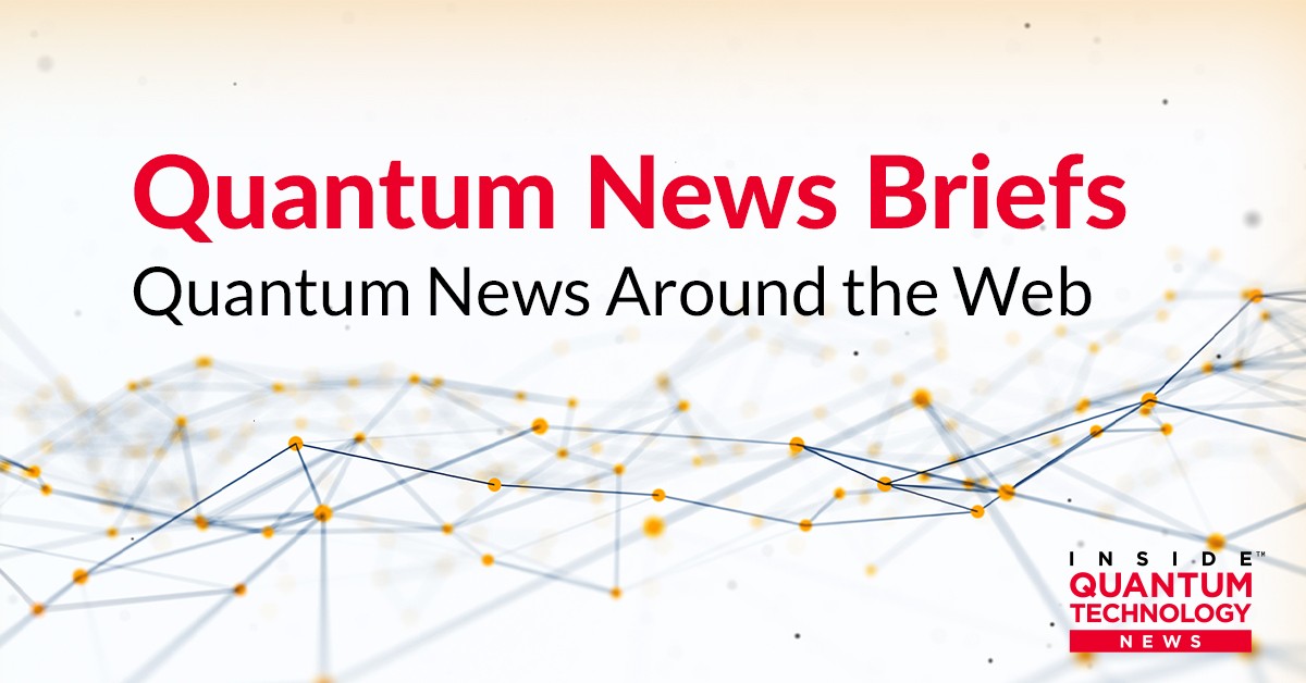 Quantum News Briefs, June 20, 2022: Numana’s open quantum telecommunications network, NSF supplemental funding for cloud-based quantum computing, autonomous vehicles & quantum, and MORE
