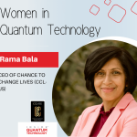 Dr. Rama ‘Bala’ Balasubramanian, CEO and President of Chance to Change Lives (CCL-US) discusses the importance of quantum education