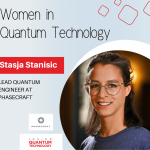 Stasja Stanisic, Lead Quantum Engineer at Phasecraft, discusses her journey into the quantum ecosystem